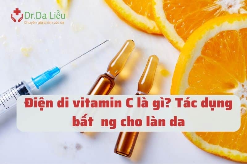 Điện di vitamin c là gì