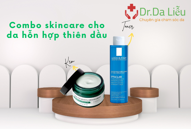 Combo skincare cho da hỗn hợp thiên dầu TỐT NHẤT